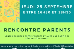 💬 RENCONTRE PARENTS 💬 jeudi 25 septembre à partir de 16H30