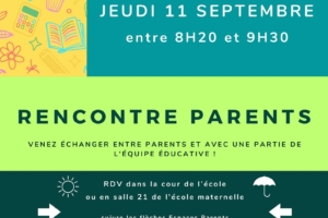 💬 RENCONTRE PARENTS 💬 jeudi 11 septembre à partir de 8H20